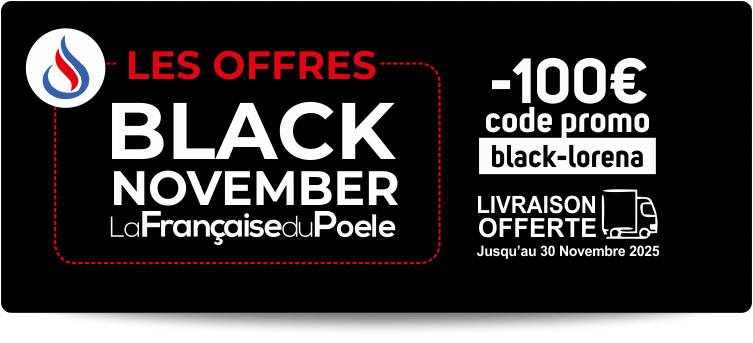 Offre Black November - 100€ sur le poêle Lorena