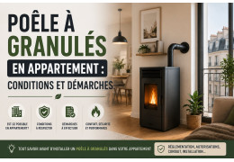 Poêle à granulés en appartement : conditions et démarches